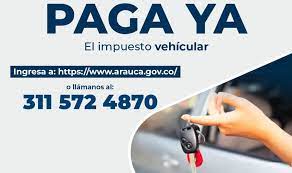 Aproveche el descuento del 15 % al Impuesto Vehicular en Arauca